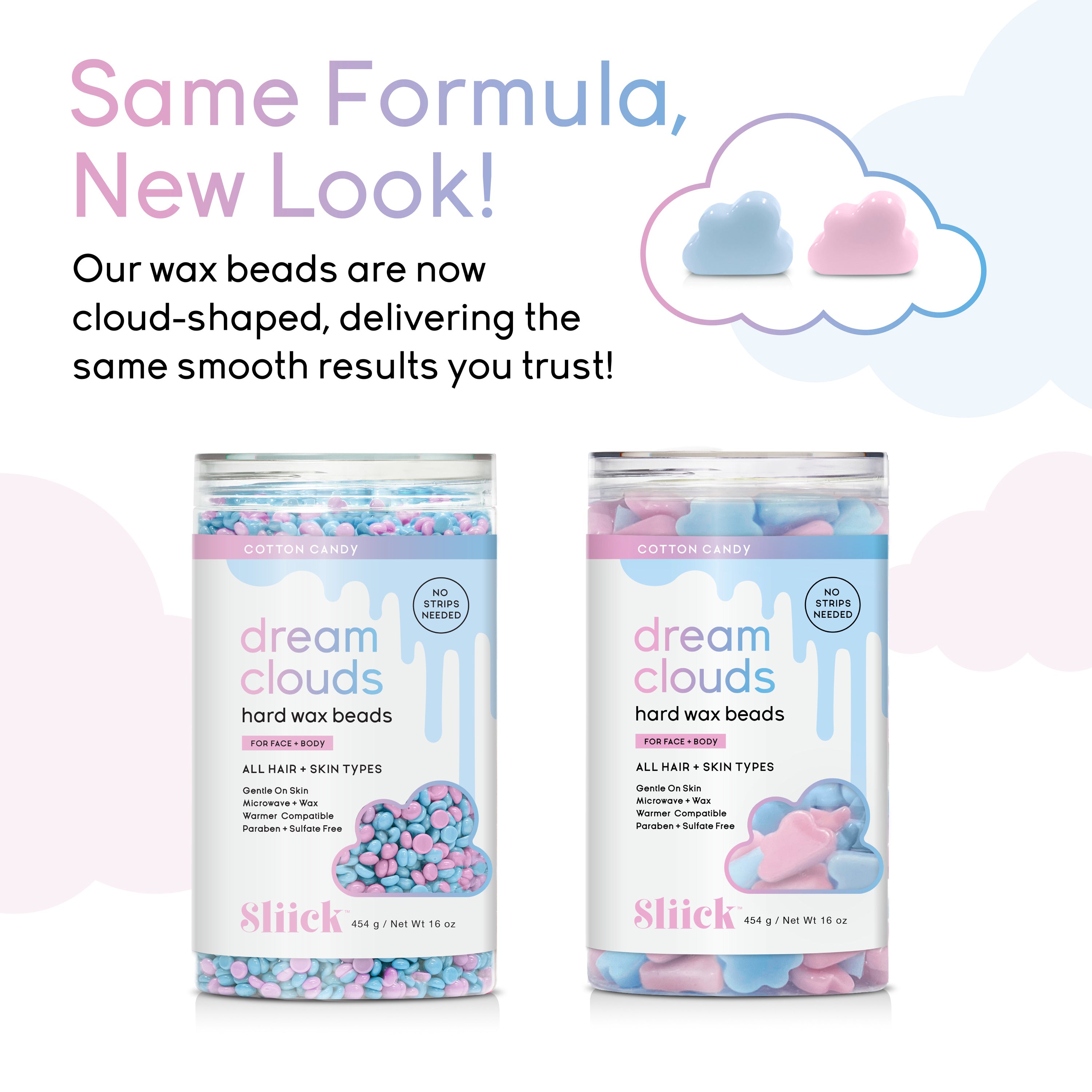 Two containers of Sliick Dream Clouds hard wax beads with text about new cloud-shaped packaging statting that is it is the same formula, just with a new look. 